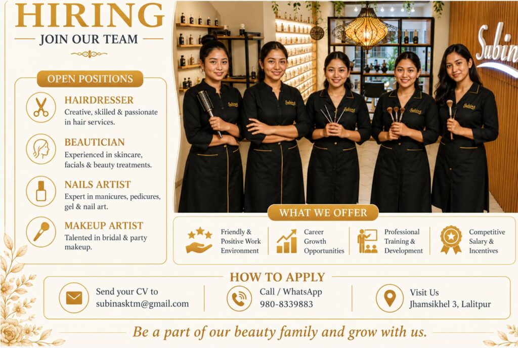 Hiring at Subina’s Nails Palace in Jhamsikhel, Lalitpur — open positions for Hairdresser, Beautician, Nail Artist, and Makeup Artist.